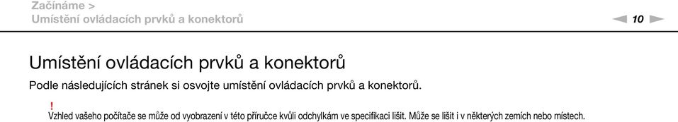 konektorů.