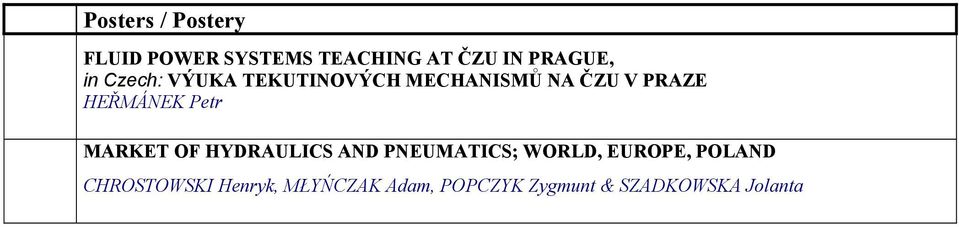 Petr MARKET OF HYDRAULICS AND PNEUMATICS; WORLD, EUROPE, POLAND