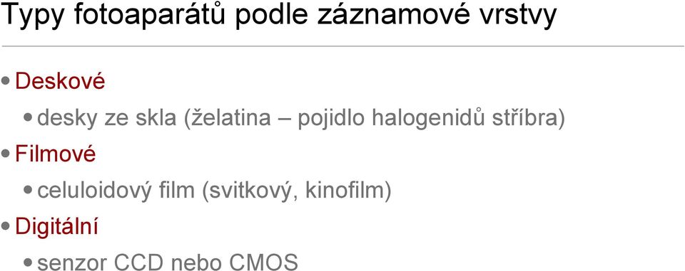 halogenidů stříbra) Filmové celuloidový