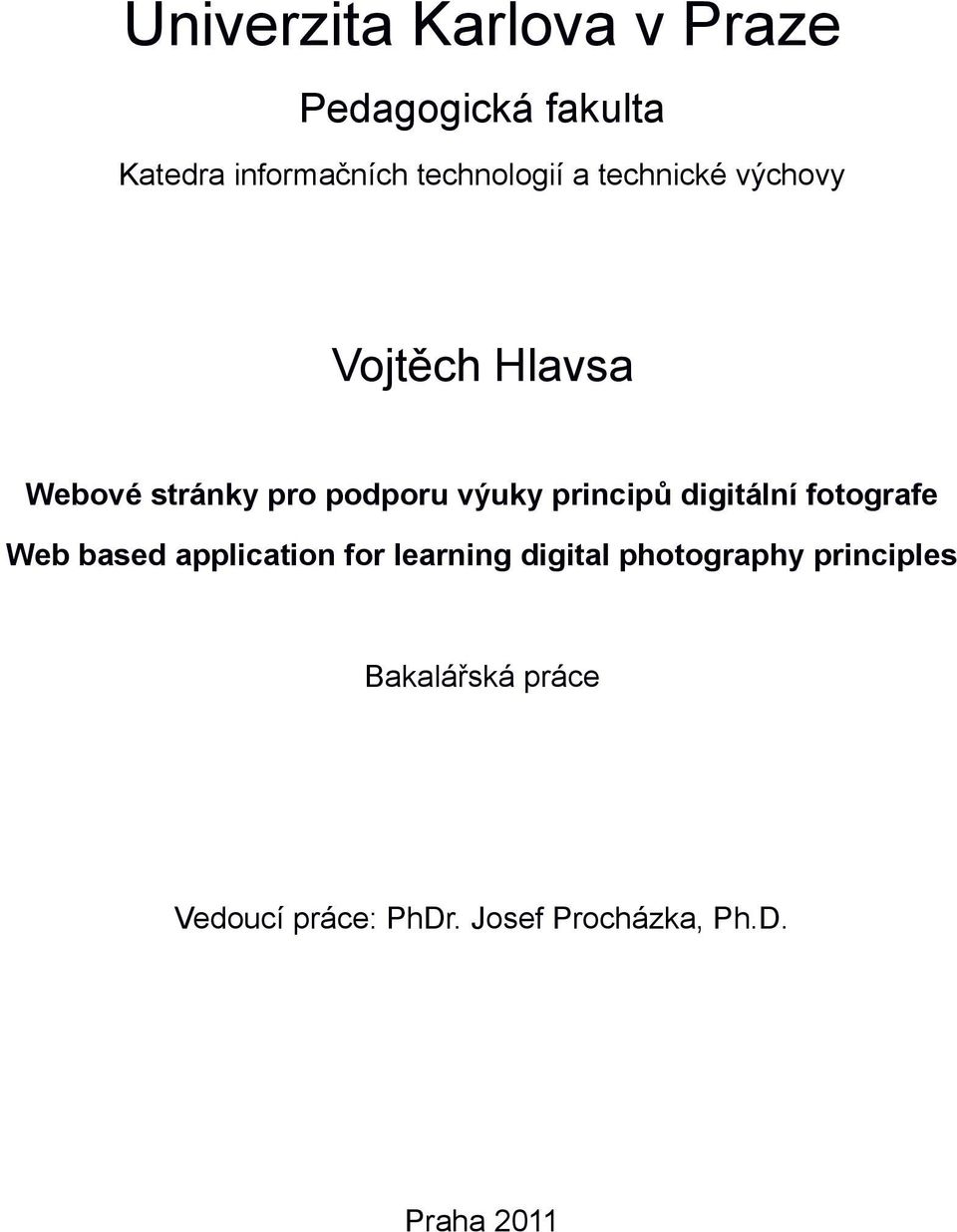 výuky principů digitální fotografe Web based application for learning digital