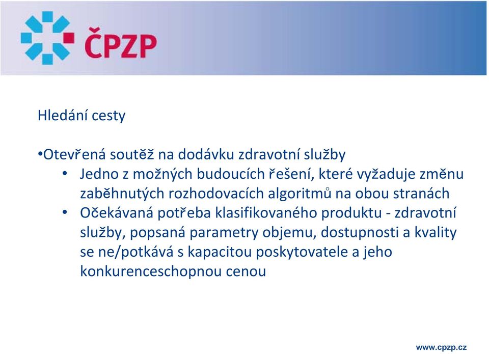 Očekávaná potřeba klasifikovaného produktu zdravotní služby, popsaná parametry objemu,