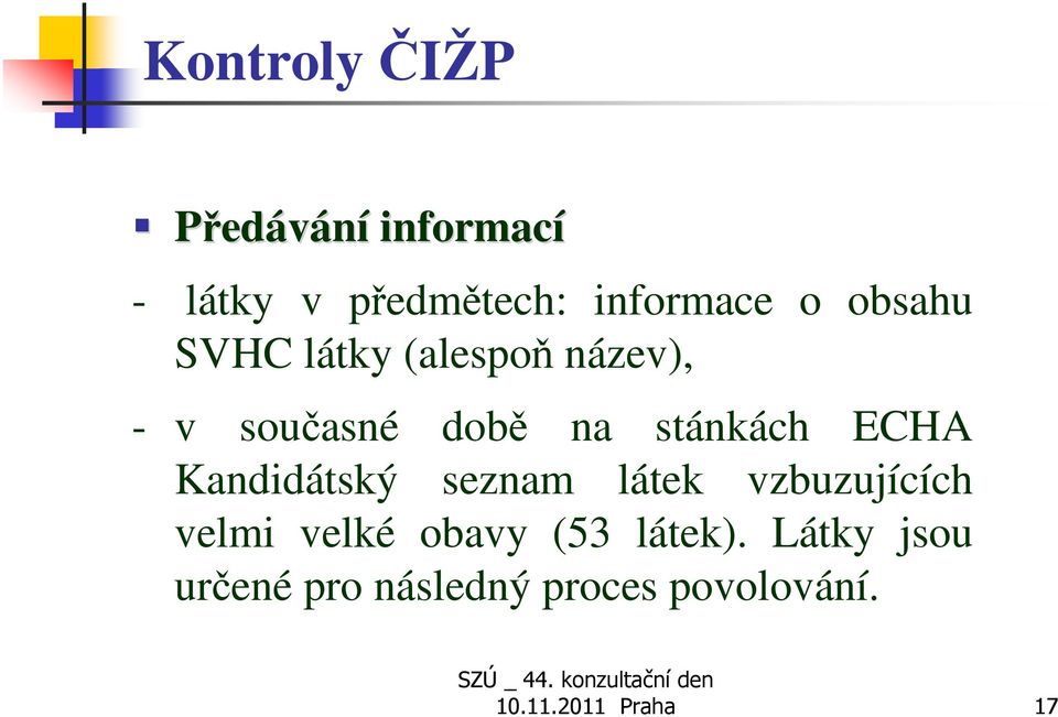 ECHA Kandidátský seznam látek vzbuzujících velmi velké obavy (53