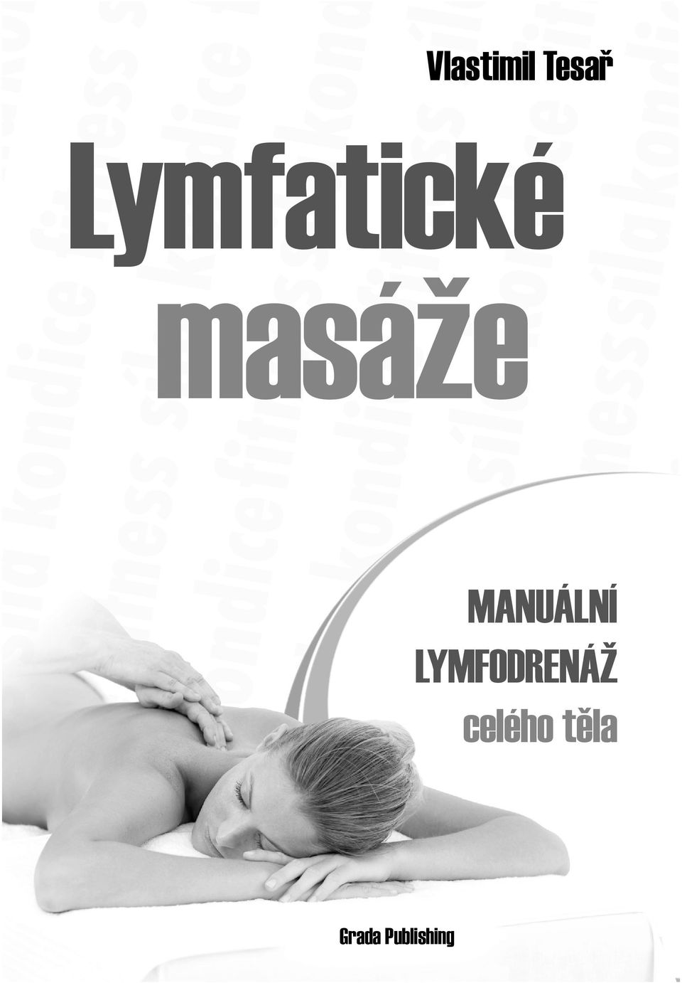 MANUÁLNÍ LYMFODRENÁŽ