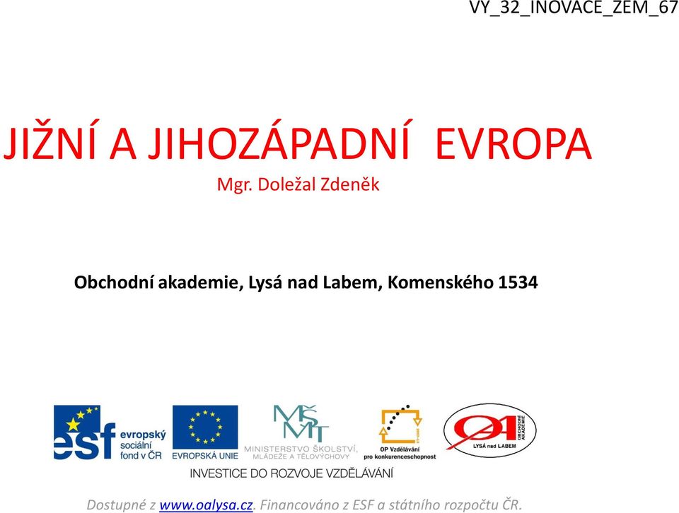 Doležal Zdeněk Obchodní akademie, Lysá nad