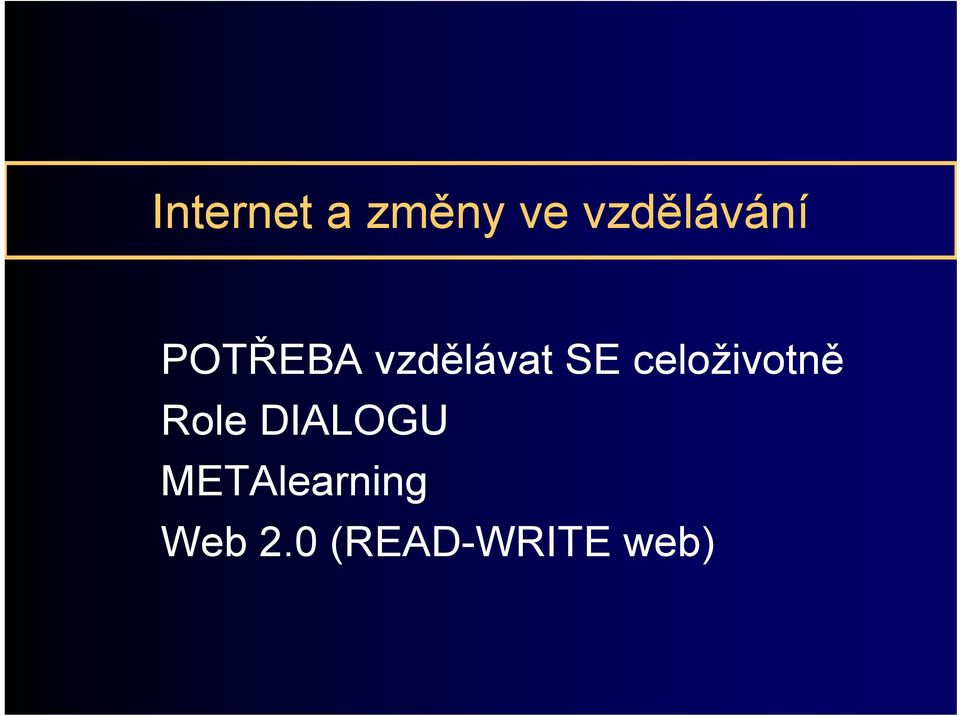 SE celoživotně Role DIALOGU