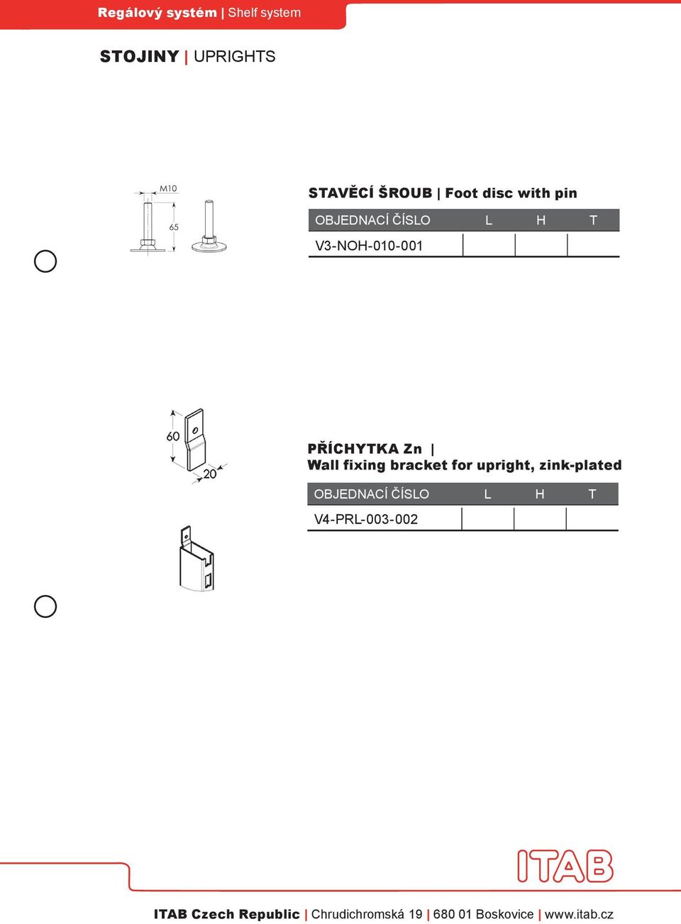 PŘÍCHYTKA Zn Wall fixing bracket