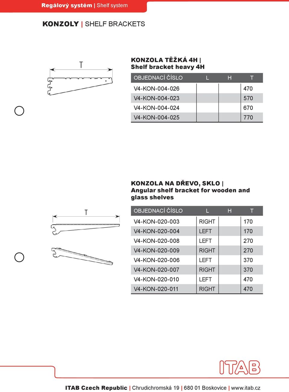 glass shelves V4-KON-020-003 RIGHT 170 V4-KON-020-004 LEFT 170 V4-KON-020-008 LEFT 270 V4-KON-020-009