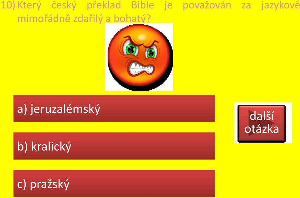 zdařilý a bohatý?