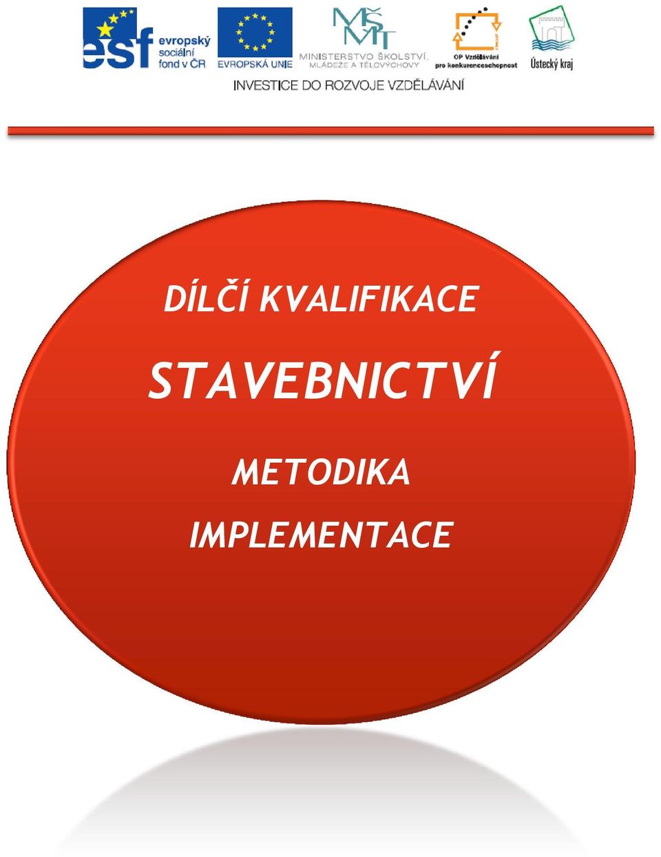 STAVEBNICTVÍ