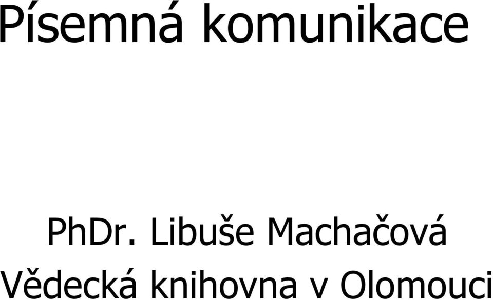 Libuše Machačová