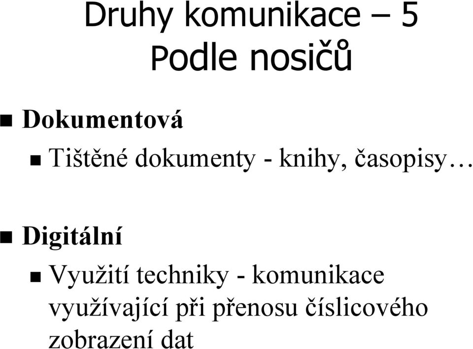 časopisy Digitální Využití techniky -