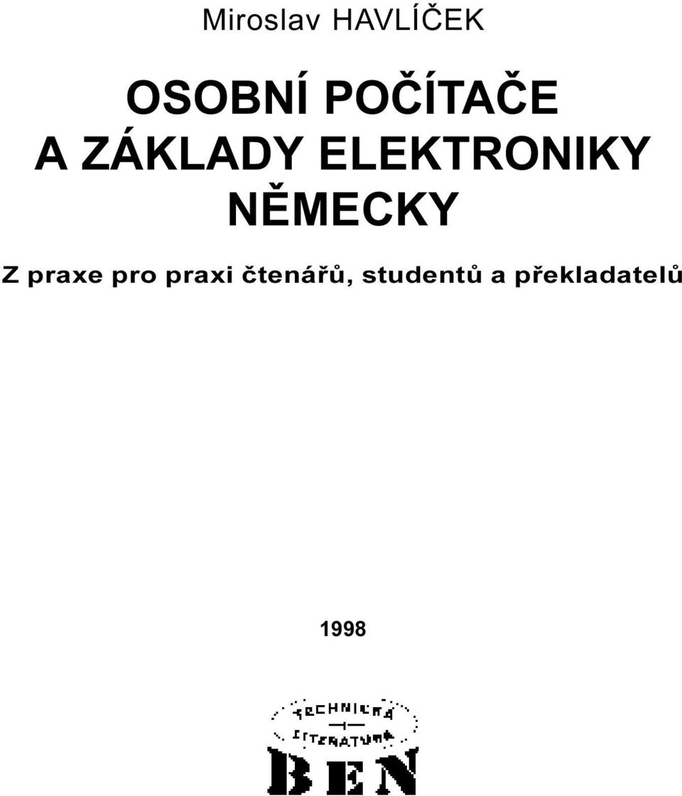 ELEKTRONIKY NÌMECKY Z praxe