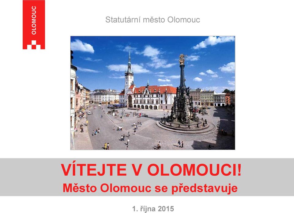 OLOMOUCI!