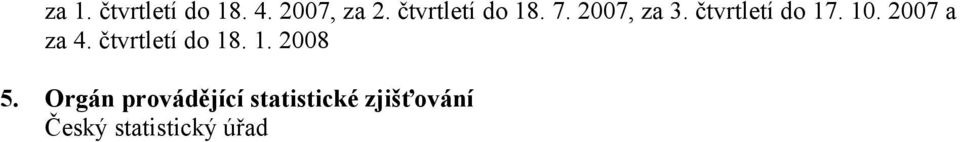 2007, za 3. čtvrtletí do 17. 10.