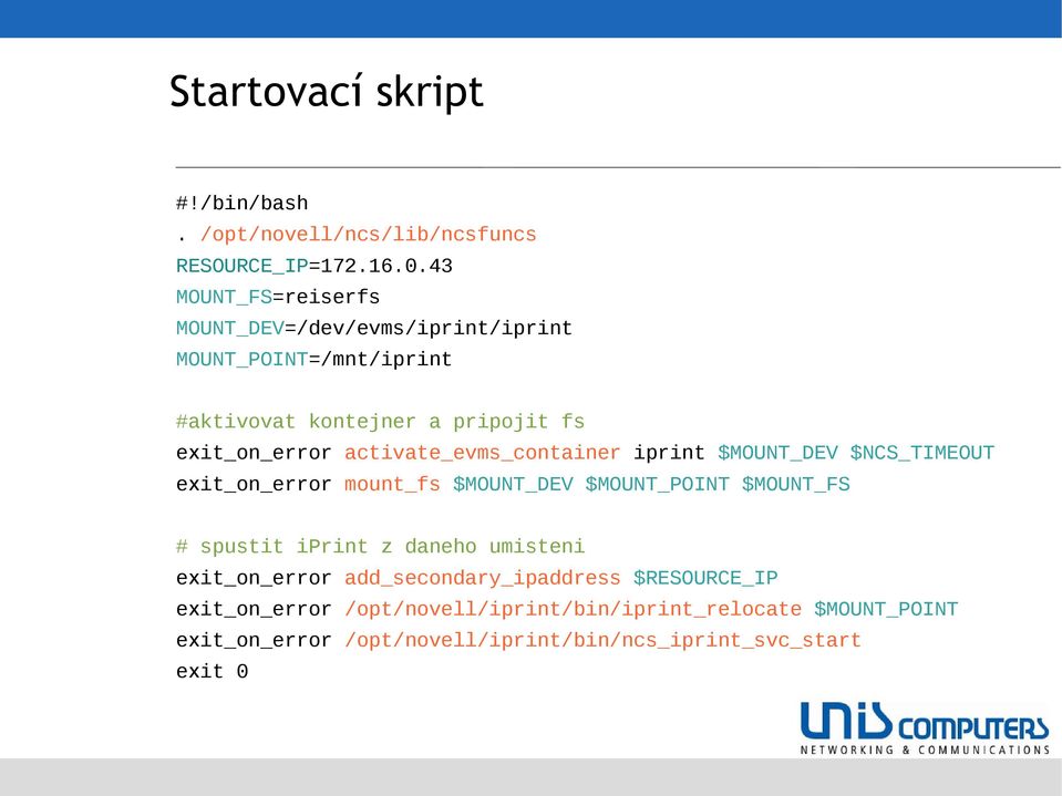 activate_evms_container iprint $MOUNT_DEV $NCS_TIMEOUT exit_on_error mount_fs $MOUNT_DEV $MOUNT_POINT $MOUNT_FS # spustit iprint z