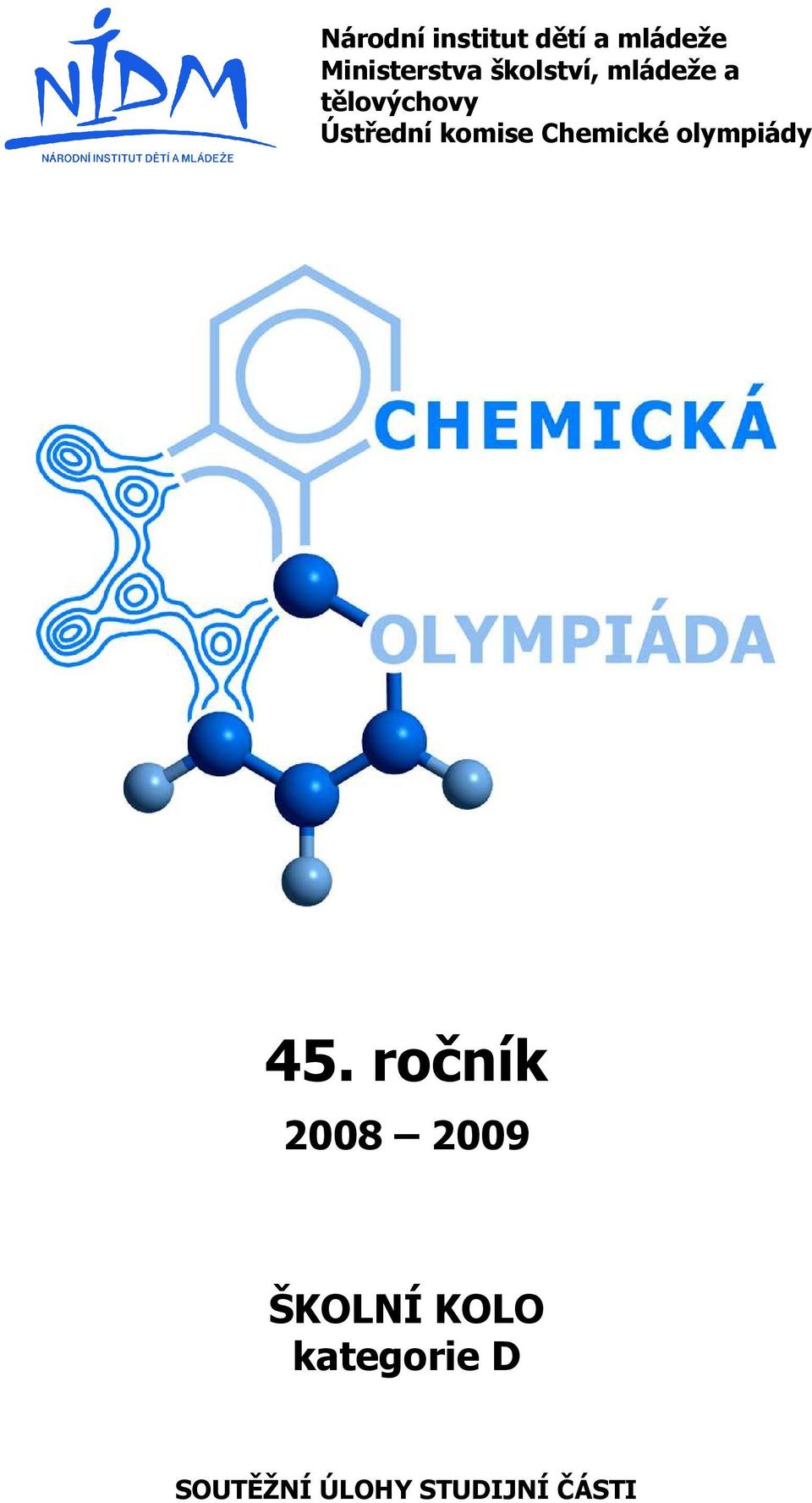 komise Chemické olympiády 45.