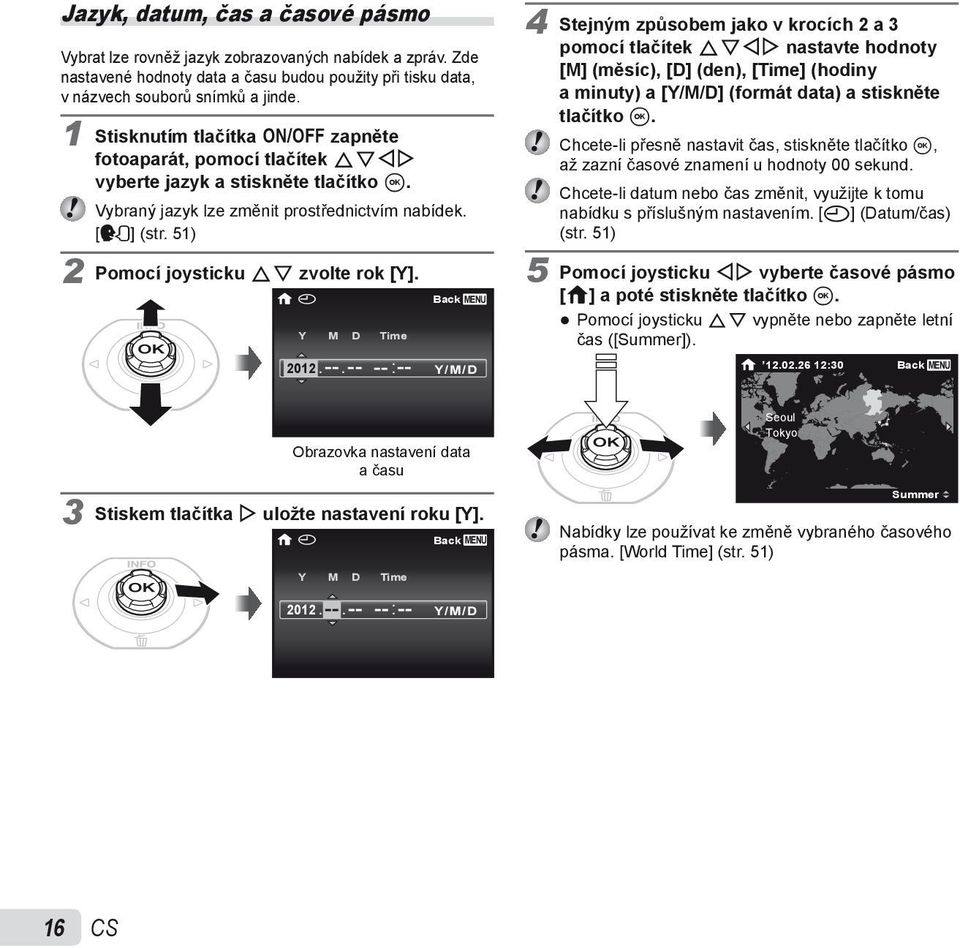 51) 2 Pomocí joysticku FG zvolte rok [Y]. X Y M D Time 2012. --.