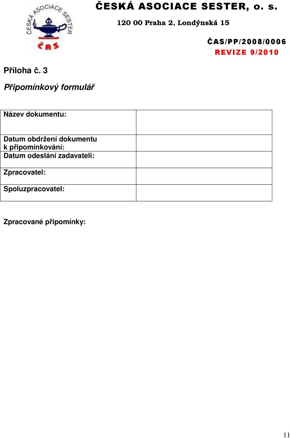 Datum obdržení dokumentu k připomínkování: