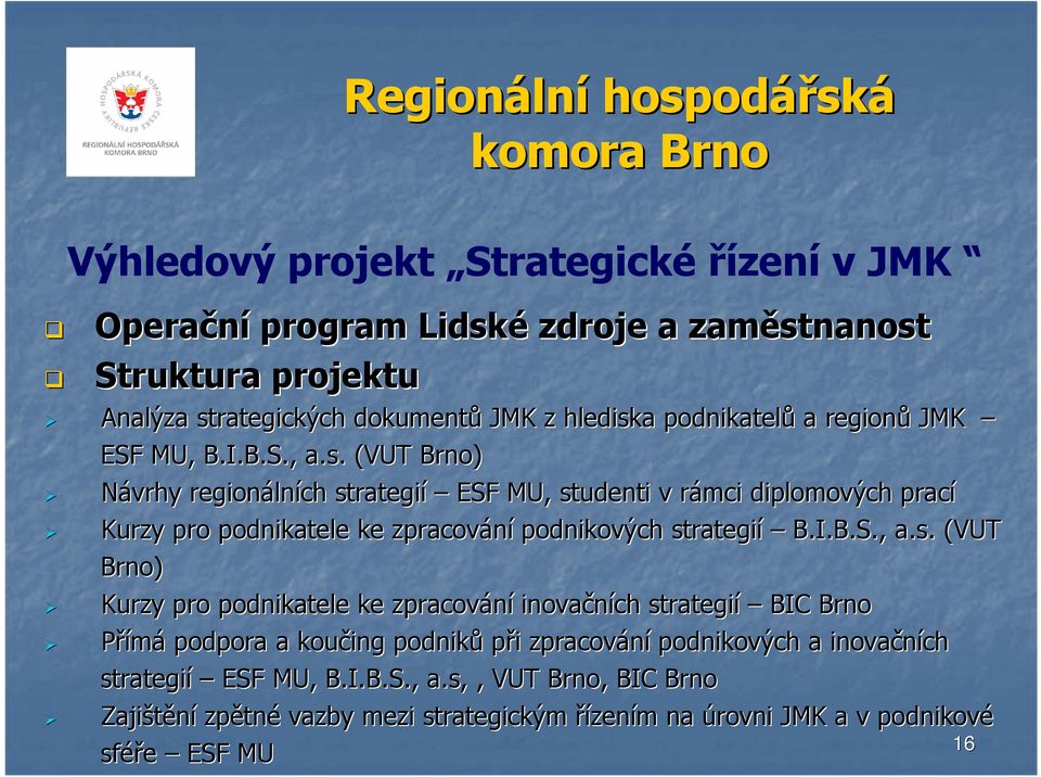 (VUT Brno) Návrhy regionáln lních st