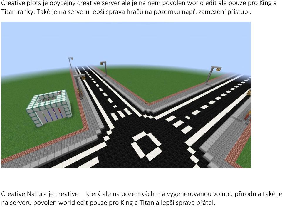 zamezení přístupu Creative Natura je creative který ale na pozemkách má vygenerovanou