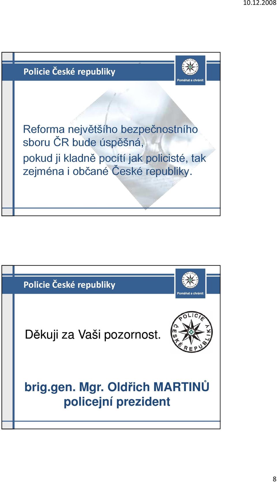 zejména i občané České republiky.