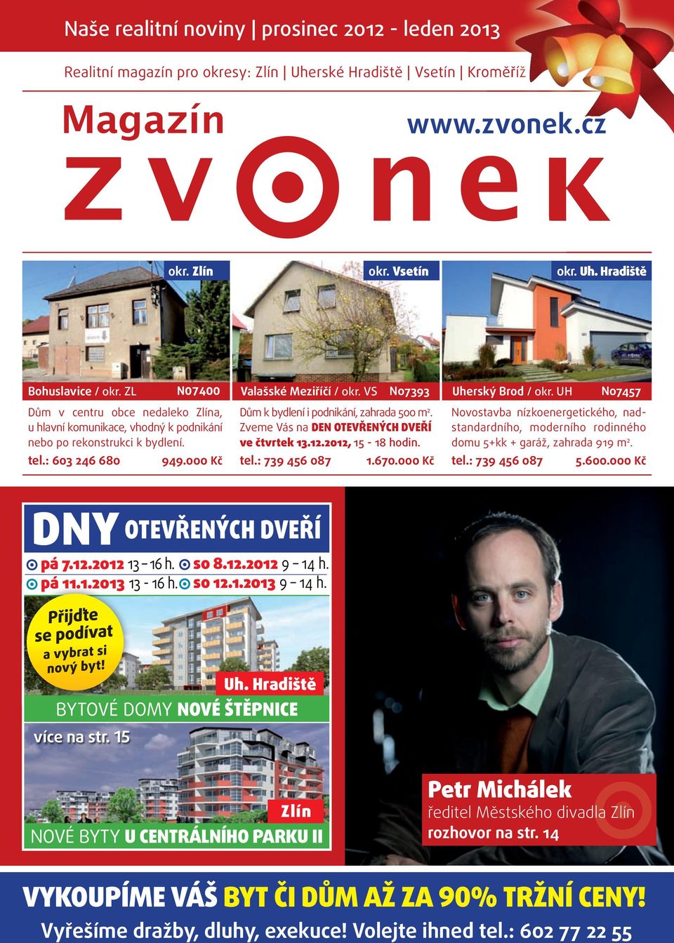 UH N07457 Dům v centru obce nedaleko Zlína, u hlavní komunikace, vhodný k podnikání nebo po rekonstrukci k bydlení. Dům k bydlení i podnikání, zahrada 500 m 2.