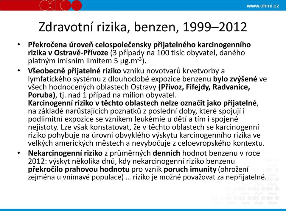 tj. nad 1 případ na milion obyvatel.