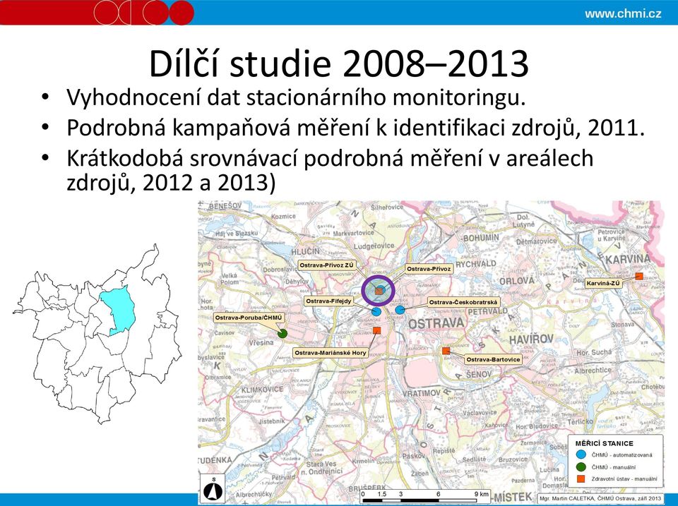 Podrobná kampaňová měření k identifikaci