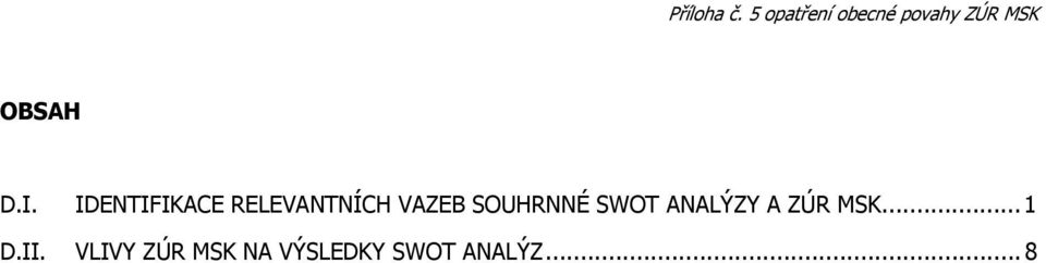 VAZEB SOUHRNNÉ SWOT ANALÝZY