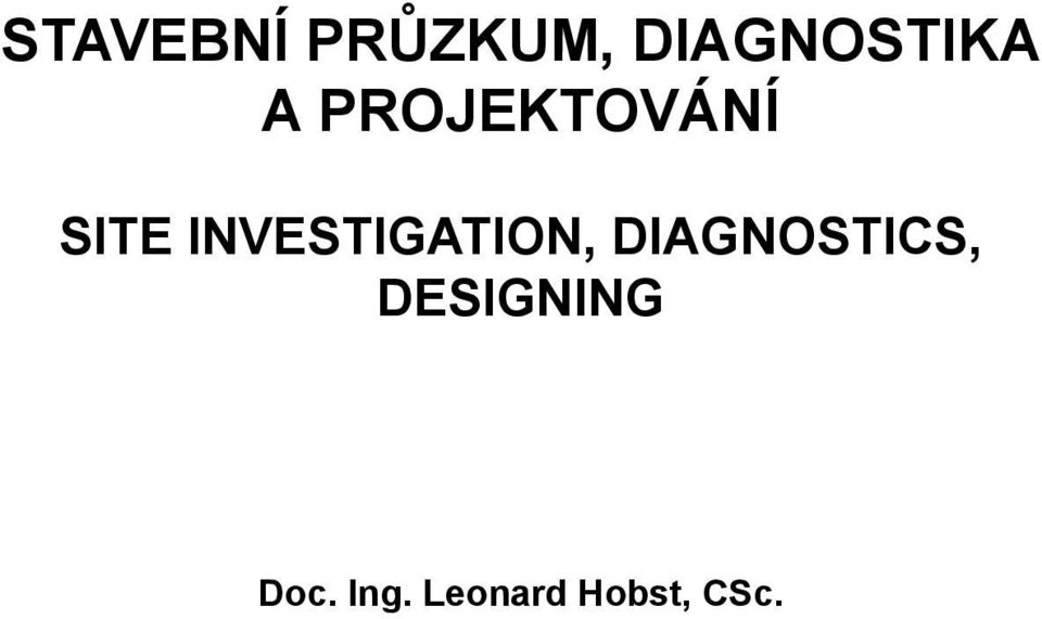 INVESTIGATION, DIAGNOSTICS,