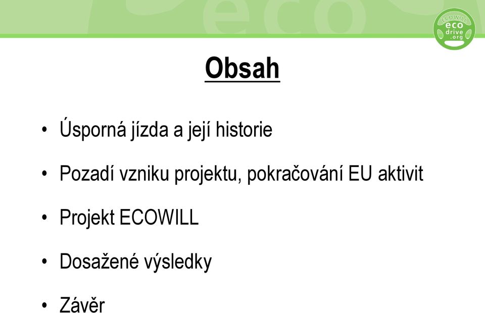 projektu, pokračování EU