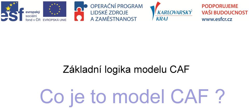 modelu CAF