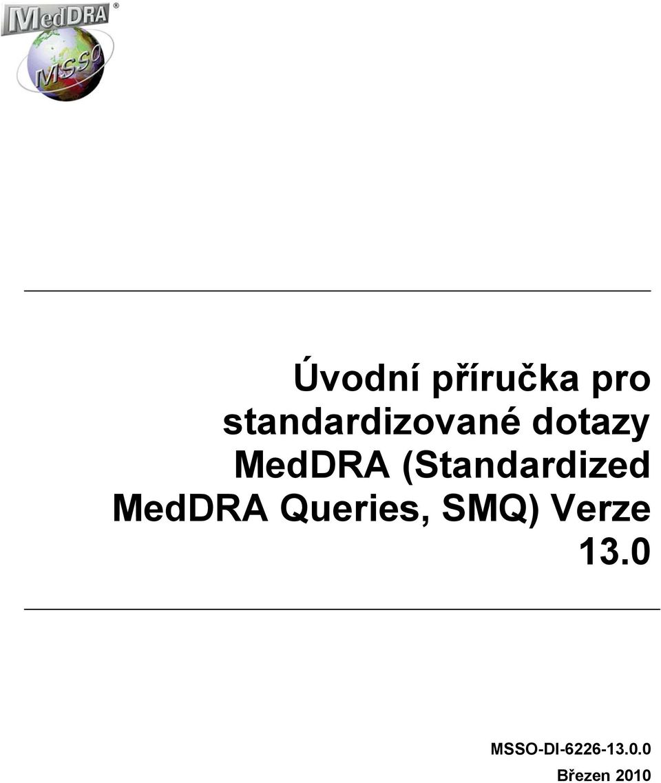 MedDRA (Standardized