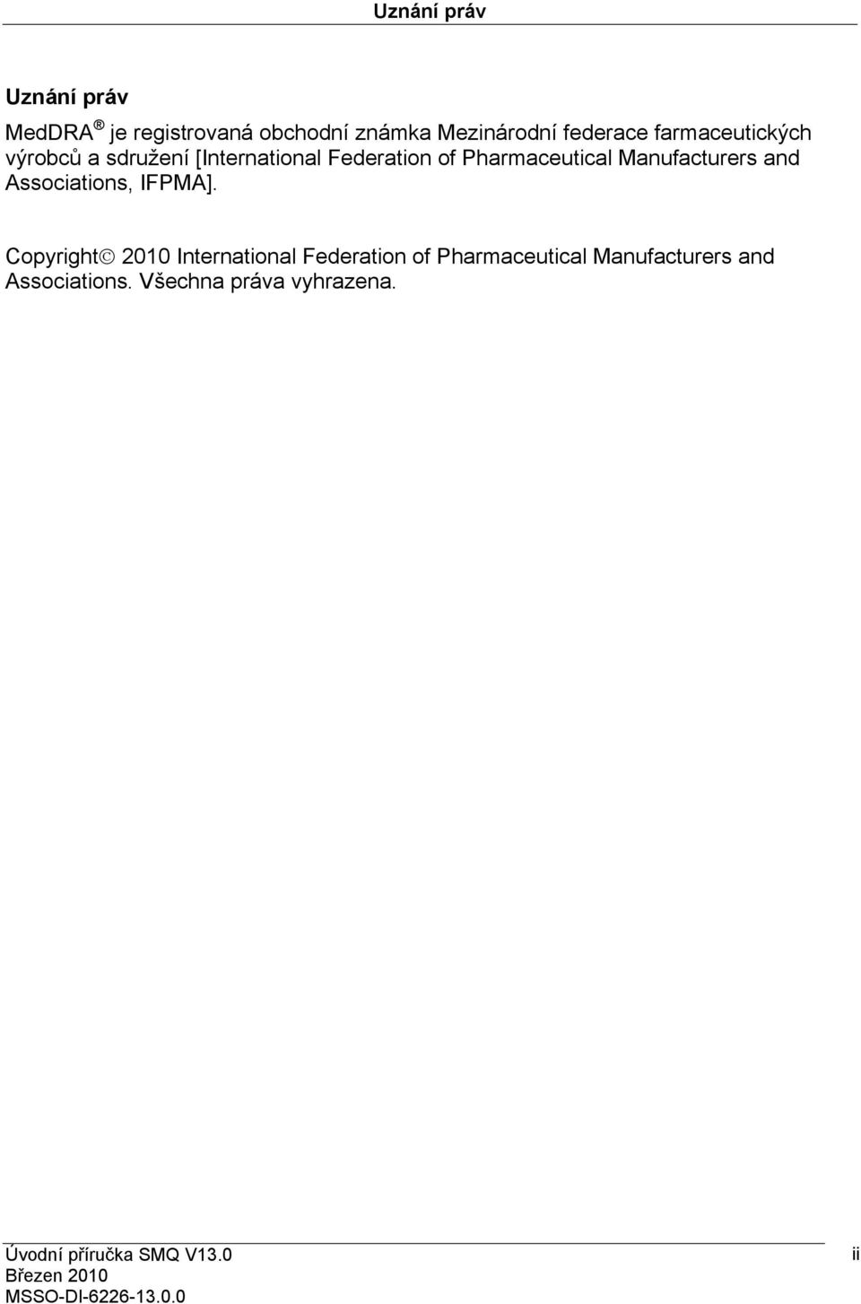 Pharmaceutical Manufacturers and Associations, IFPMA].