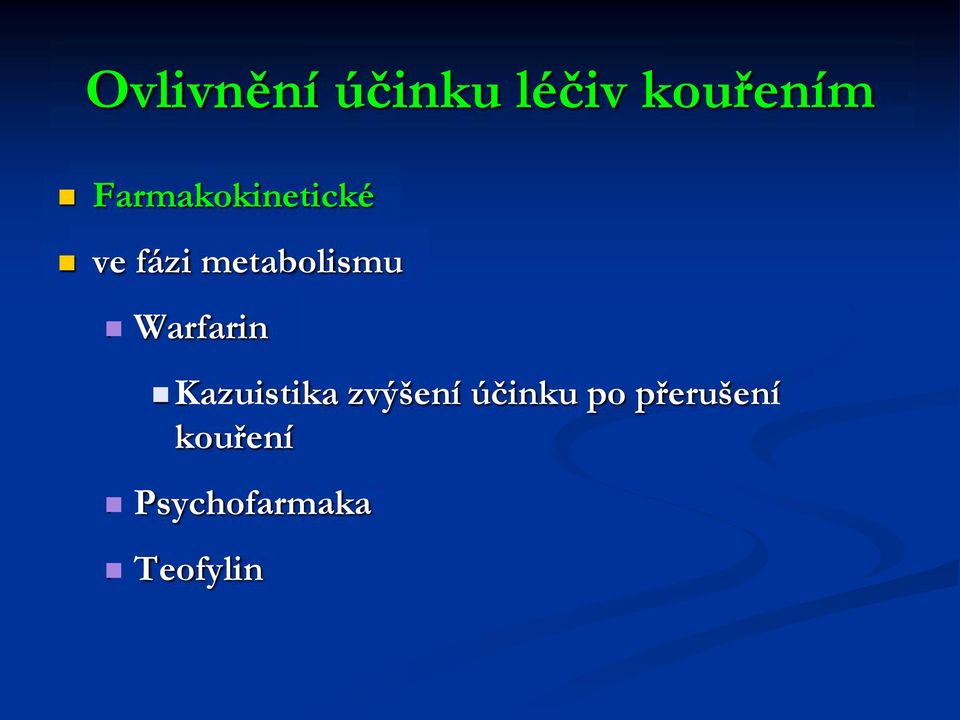 Warfarin Kazuistika zvýšení účinku