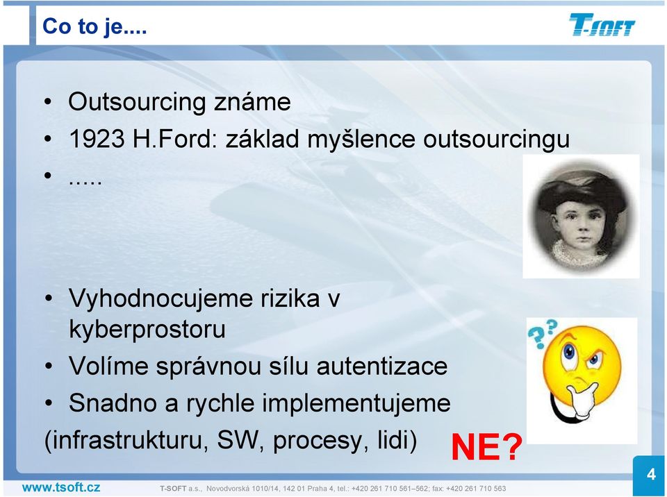 .. Vyhodnocujeme rizika v kyberprostoru Volíme