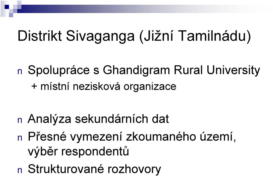 organizace Analýza sekundárních dat Přesné vymezení