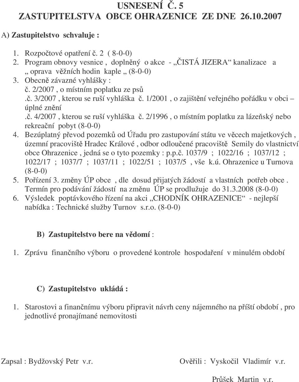 2/1996, o místním poplatku za lázeský nebo rekreaní pobyt (8-0-0) 4.