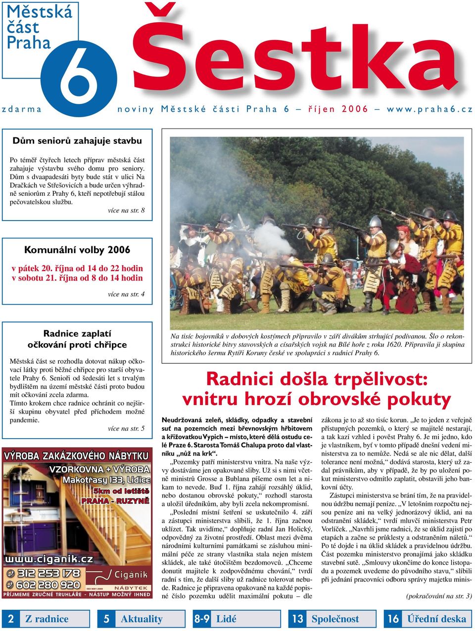 8 Komunální volby 2006 v pátek 20. října od 14 do 22 hodin v sobotu 21. října od 8 do 14 hodin více na str.