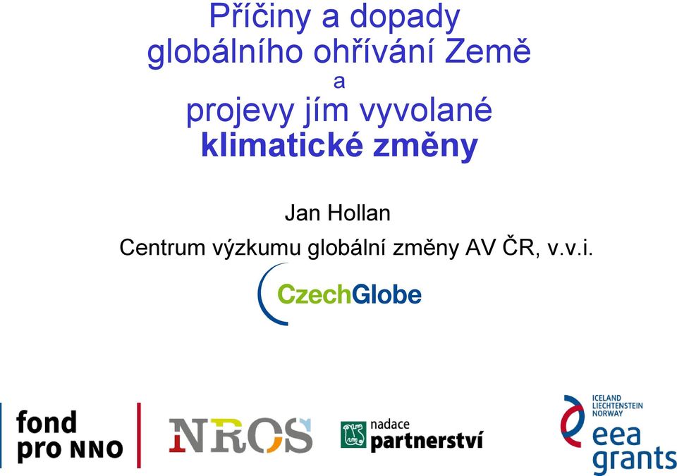 vyvolané klimatické změny Jan