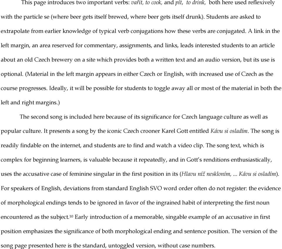 A link in the left margin, an area reserved for commentary, assignments, and links, leads interested students to an article about an old Czech brewery on a site which provides both a written text and