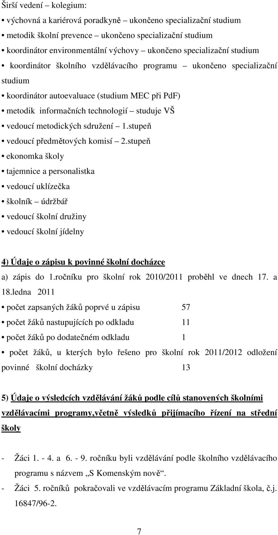 sdružení 1.stupeň vedoucí předmětových komisí 2.