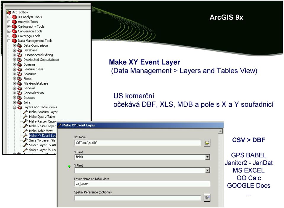 XLS, MDB a pole s X a Y souřadnicí CSV > DBF GPS