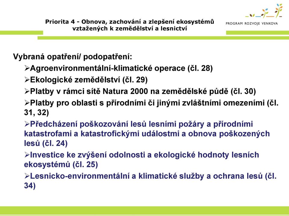 30) Platby pro oblasti s přírodními či jinými zvláštními omezeními (čl.