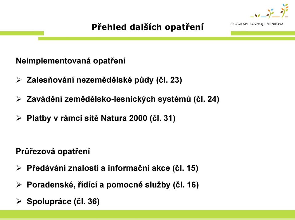 24) Platby v rámci sítě Natura 2000 (čl.