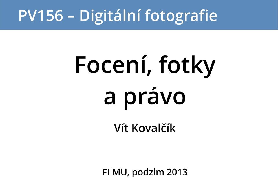 fotky a právo Vít