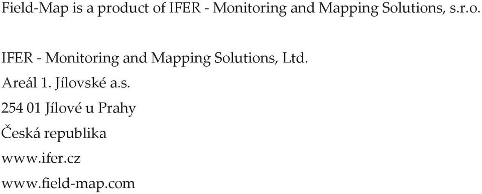 utions, s.r.o. IFER - Monitoring and utions, Ltd.