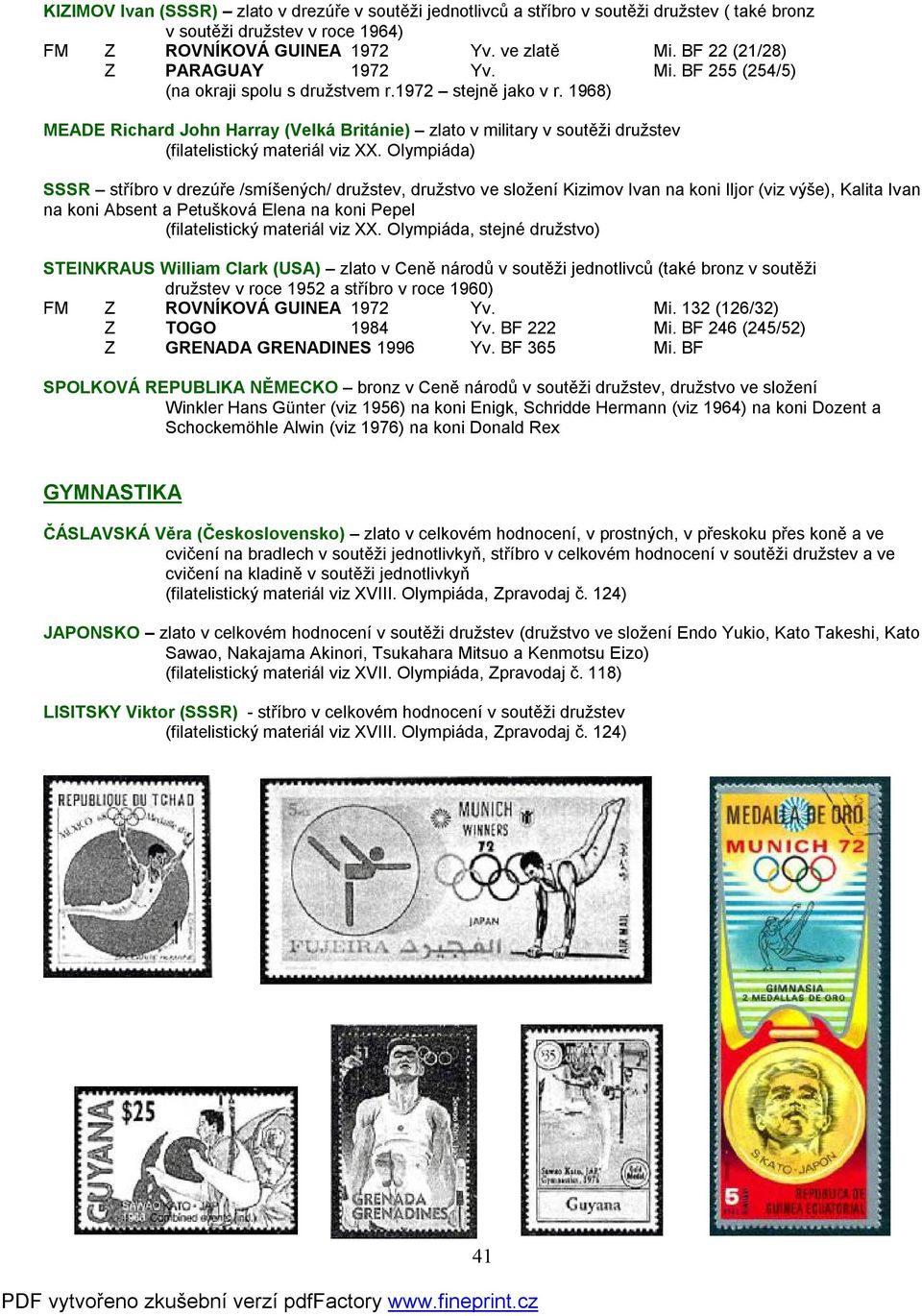 1968) MEADE Richard John Harray (Velká Británie) zlato v military v soutěži družstev (filatelistický materiál viz XX.