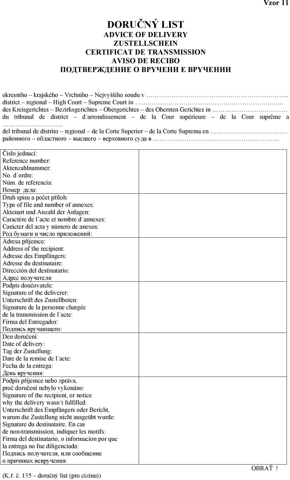 . des Kreisgerichtes Bezirksgerichtes Obergerichtes des Obersten Gerichtes in du tribunal de district d arrondissement de la Cour supérieure de la Cour suprême a.