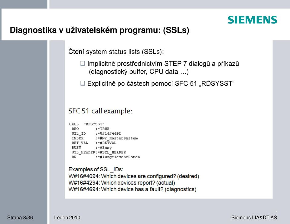 dialogů a příkazů (diagnostický buffer, CPU data )